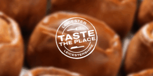 Taste the place leicester and leicestershire